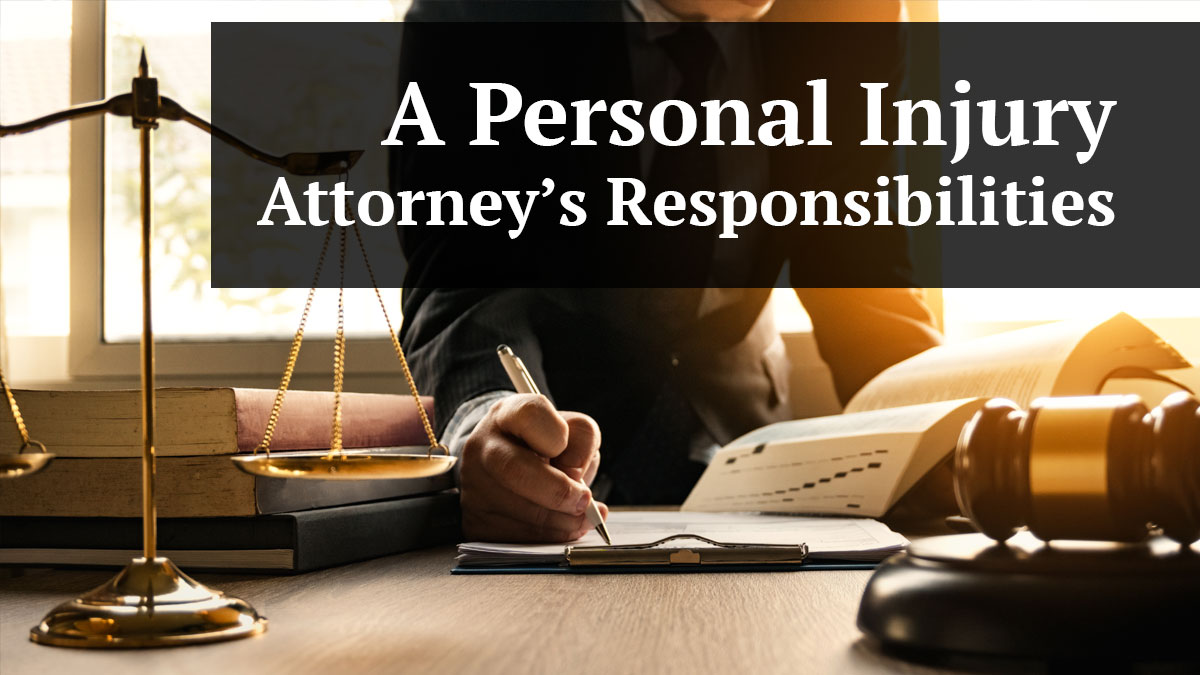 a personal injury attorney's responsibilities